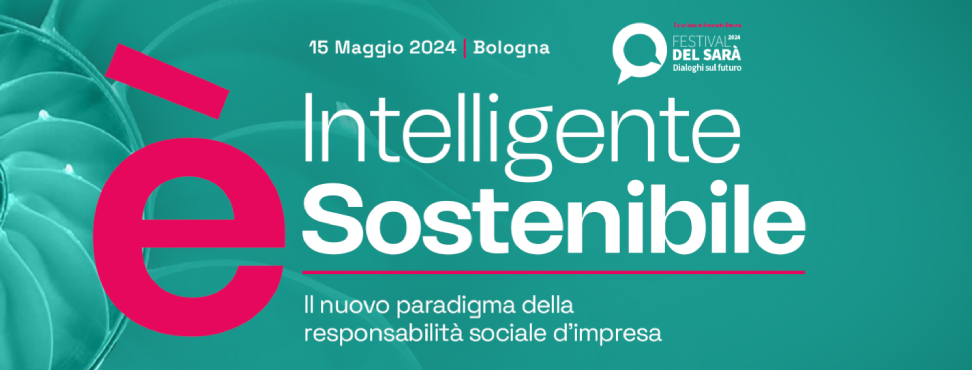 Intelligente è sostenibile – Il nuovo paradigma della responsabilità sociale d’impresa