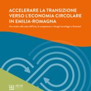 Accelerare la transizione verso l’economia circolare in Emilia-Romagna