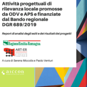 Attività Progettuali di rilevanza locale promosse da Organismi di Volontariato e Associazioni di Promozione Sociale e finanziate dal Bando regionale DGR 689/2019