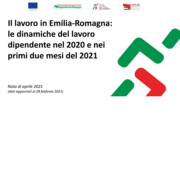 Dinamiche del lavoro dipendente in Emilia-Romagna nel 2020 e nei primi mesi del 2021