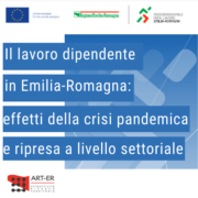 Il lavoro dipendente in Emilia-Romagna: effetti della crisi pandemica a livello settoriale