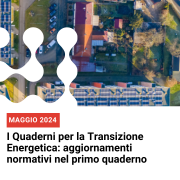 I Quaderni per la Transizione Energetica: Comunità Energetiche e Autoconsumatori di energia rinnovabile  #1 – Introduzione all’Autoconsumo diffuso